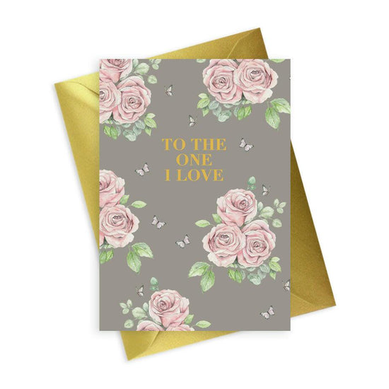 Floral Foiled To The One I Love - Handmade Romantic Card for Your Special Someone - Crumble and Core