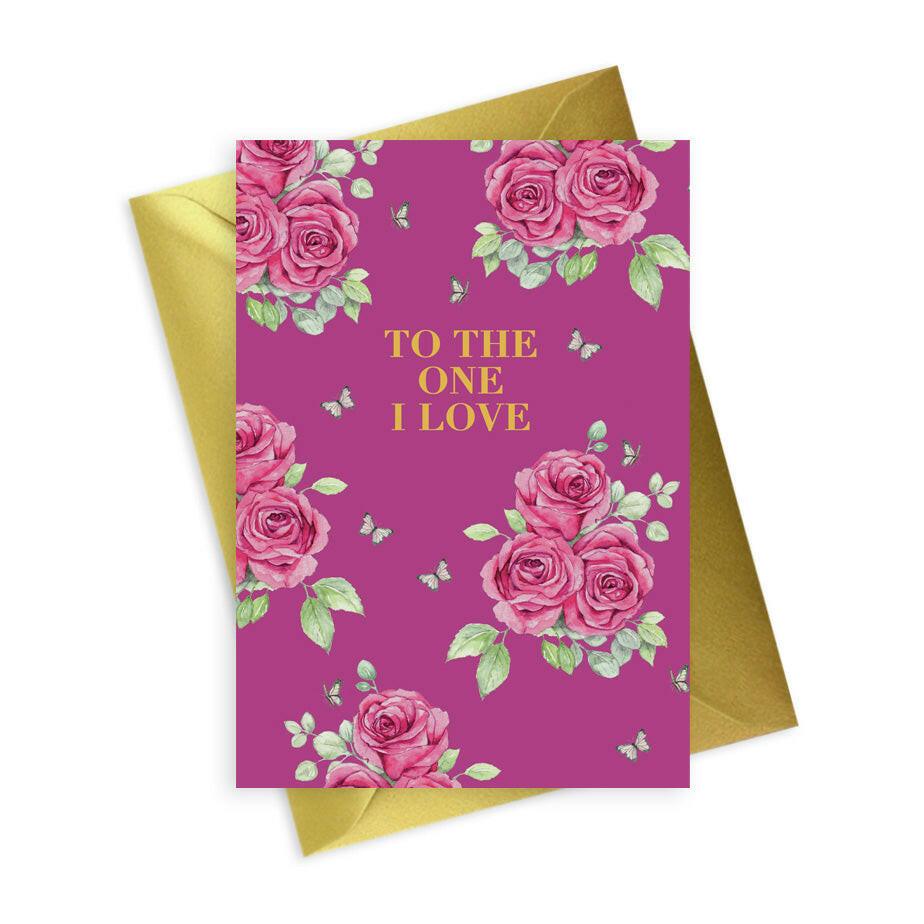Floral Foiled To The One I Love A Romantic Card for That Special Someone - Crumble and Core