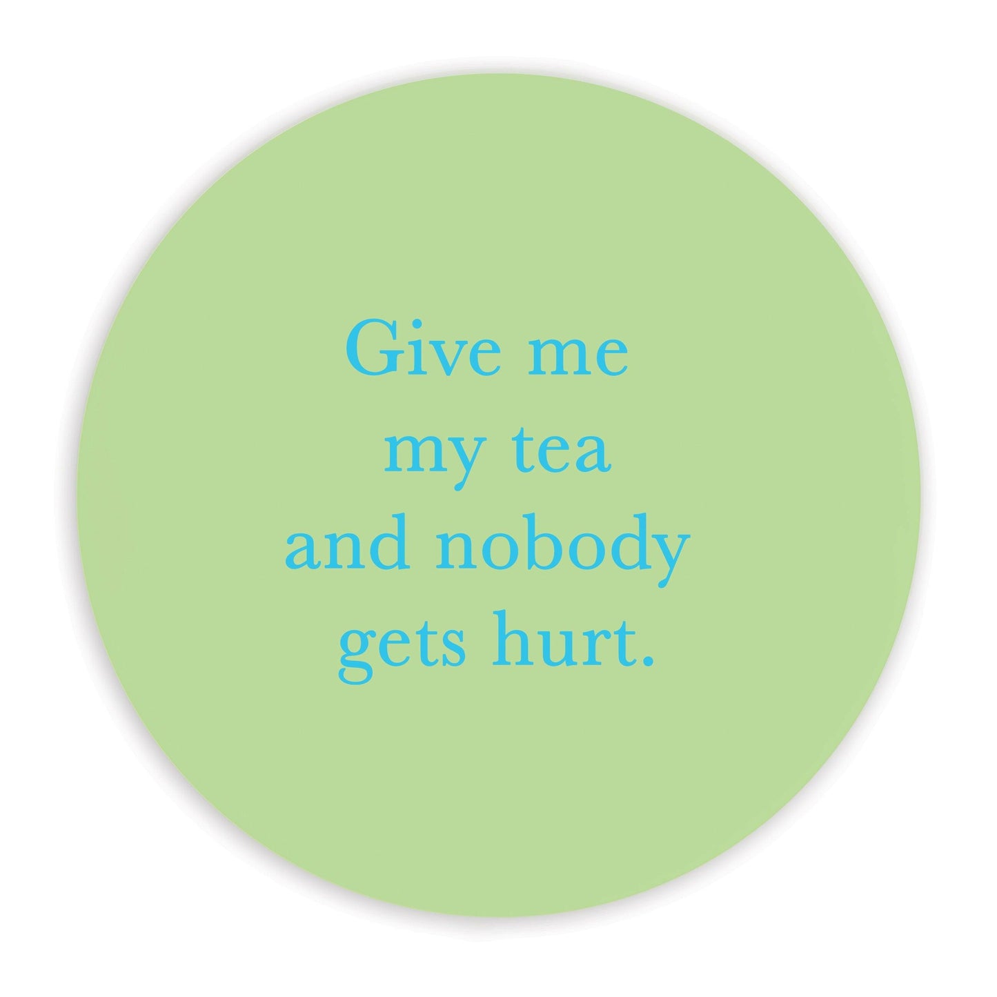 Ceramic Coaster - Humorous Drinkware Gift for Tea Lovers - Crumble and Core