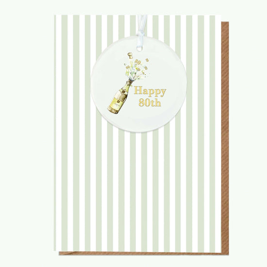 Ceramic Keepsake Hanging Decoration - A6 Birthday Greeting Card with Ceramic Keepsake - Champagne 80th Birthday Card - Crumble and Core