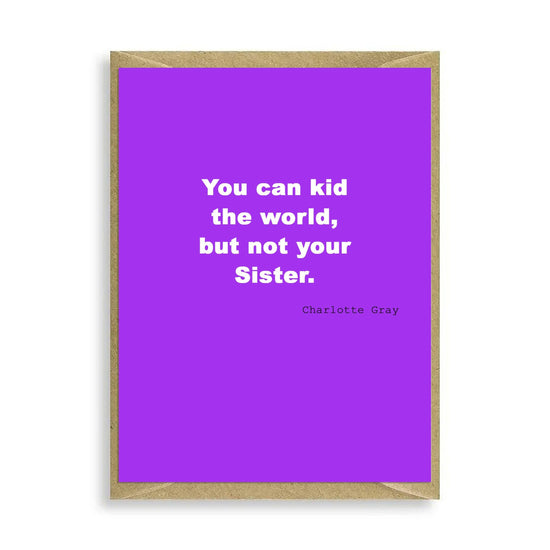 Mini Humour Card for Your Sister You Can Kid the World - Perfect Greeting Card for Siblings - Search Engine Optimized - Crumble and Core