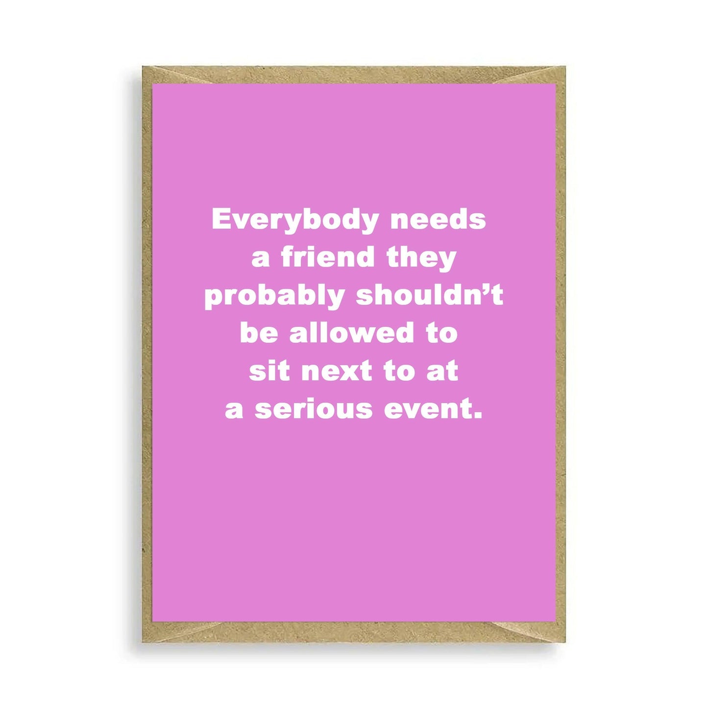Everybody Should Mini Greeting Card - Humorous Card for All Occasion Design - Crumble and Core